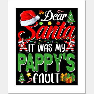 Dear Santa It Was My Pappys Fault Christmas Funny Chirtmas Gift Posters and Art